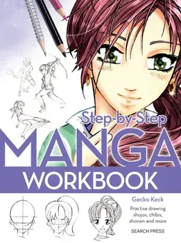 Step-by-Step Manga Workbook, Paperback/Gecko Keck