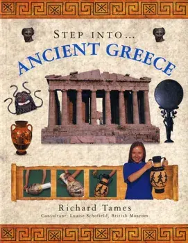 Step into Ancient Greece, Paperback/Richard Tames