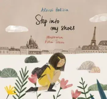 Step Into My Shoes, Hardback/Alkisti Halikia