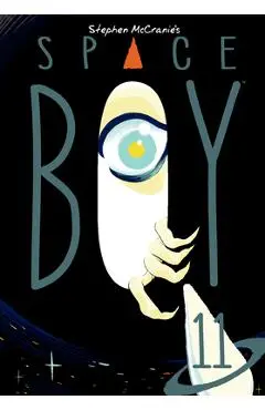 Stephen McCranie's Space Boy Volume 11 - Stephen Mccranie
