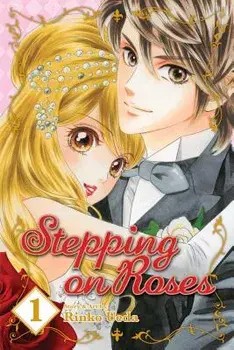 Stepping on Roses, Volume 1, Paperback/Rinko Ueda