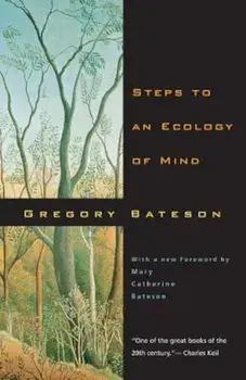 Steps to an Ecology of Mind, Paperback/Gregory Bateson