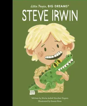 Steve Irwin, Hardback/Maria Isabel Sanchez Vegara