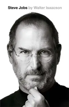 Steve Jobs. The Exclusive Biography, Hardback/Walter Isaacson