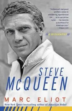 Steve McQueen - Marc Eliot