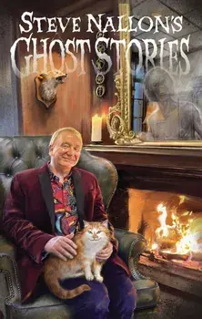 Steve Nallon's Ghost Stories. Twelve Spooky Tales of Supernatural Strangeness and Weirdly Wonderful Goings On, Paperback/Steve Nallon