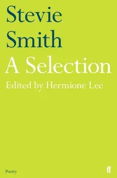 Stevie Smith: A Selection. edited by Hermione Lee, Paperback/Stevie Smith