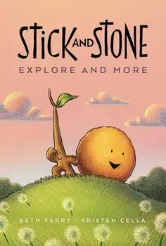 Stick and Stone Explore and More, Paperback/Beth Ferry