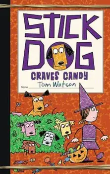Stick Dog Craves Candy, Hardcover/Tom Watson