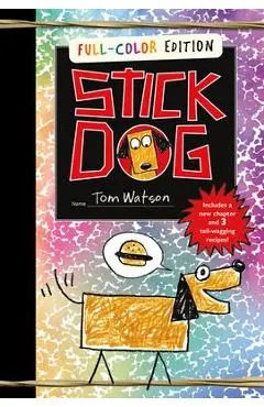 Stick Dog Full-Color Edition - Tom Watson