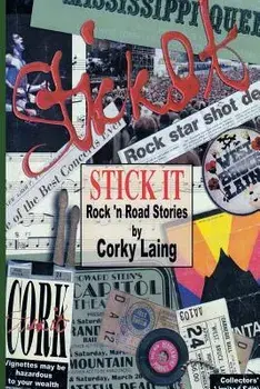 Stick It - Rock and Road Stories, Paperback/Corky Laing