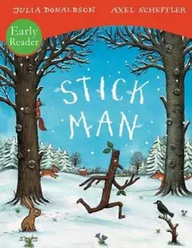 Stick Man Early Reader, Paperback/Julia Donaldson