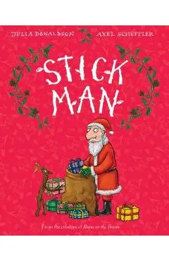 Stick Man - Julia Donaldson