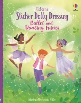 Sticker Dolly Dressing Ballet and Dancing Fairies, Paperback/Fiona Watt