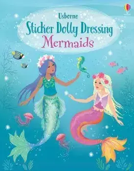 Sticker Dolly Dressing Mermaids, Paperback/Fiona Watt