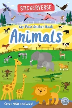 Stickerverse - My First Sticker Book Animals, Paperback/Oakley Graham