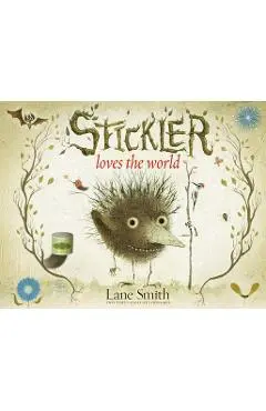 Stickler Loves the World - Lane Smith