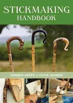 Stickmaking Handbook: Second Edition, Paperback/Andrew Jones