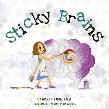 Sticky Brains, Paperback/Nicole Libin