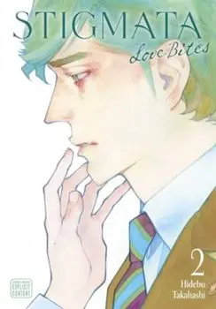 Stigmata: Love Bites, Vol. 2, Paperback/Hidebu Takahashi