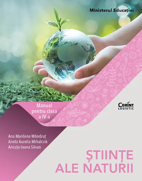 Științe ale naturii. Manual pentru clasa a IV-a