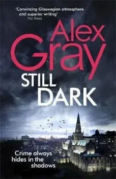 Still Dark, Paperback/Alex Gray