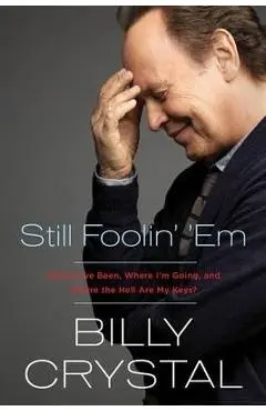 Still Foolin' Em - Billy Crystal