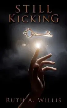 Still Kicking, Paperback/Ruth A. Willis