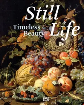 Still Life: Timeless Beauty, Hardback/***
