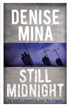 Still Midnight, Paperback/Denise Mina