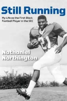 Still Running. My Life as the First Black Football Player in the SEC, Hardback/La Monte McNeese