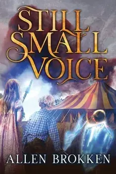 Still Small Voice, Paperback/Allen Brokken