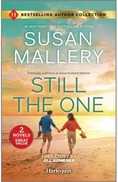 Still the One & Hometown Hero's Redemption: Two Heartfelt Romance Novels - Susan Mallery
