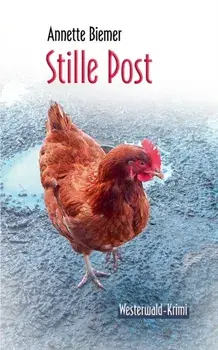 Stille Post. Westerwald-Krimi, Paperback/Annette Biemer
