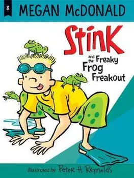 Stink and the Freaky Frog Freakout, Paperback/Megan McDonald