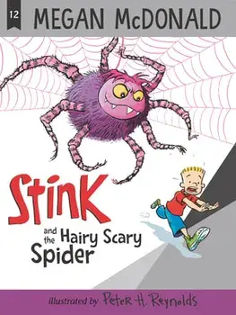 Stink and the Hairy Scary Spider, Paperback/Megan McDonald