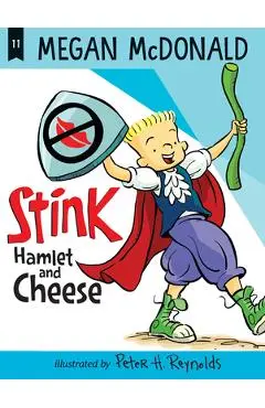Stink: Hamlet and Cheese - Megan Mcdonald