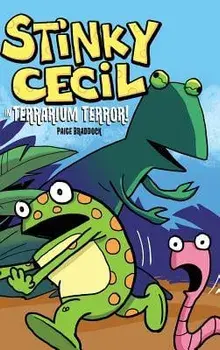 Stinky Cecil in Terrarium Terror, Hardcover/Paige Braddock