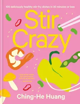 Stir Crazy, Hardback/Ching-He Huang