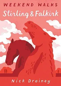 Stirling & Falkirk. Weekend Walks, Paperback/Nick Drainey