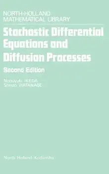 Stochastic Differential Equations and Diffusion Processes, Hardcover/S. Watanabe