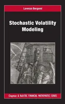 Stochastic Volatility Modeling, Hardback/Lorenzo Bergomi