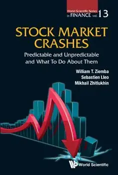 Stock Market Crashes: Predictable and Unpredictable and What to Do about Them, Paperback/William T. Ziemba