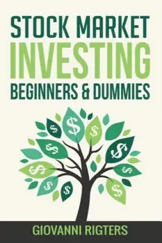 Stock Market Investing Beginners & Dummies, Paperback/Giovanni Rigters