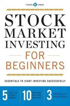 Stock Market Investing for Beginners: Essentials to Start Investing Successfully, Paperback/Tycho Press