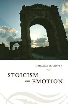 Stoicism & Emotion, Paperback/Margaret Graver