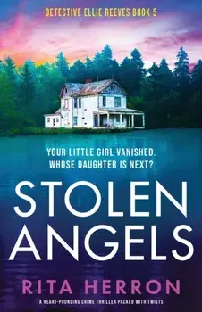 Stolen Angels: A heart-pounding crime thriller packed with twists, Paperback/Rita Herron