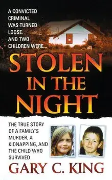 Stolen in the Night, Paperback/Gary C. King
