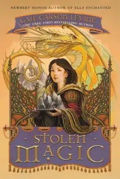 Stolen Magic, Paperback/Gail Carson Levine