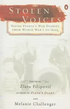 Stolen Voices: Young People's War Diaries, from World War I to Iraq, Paperback/Zlata Filipovic